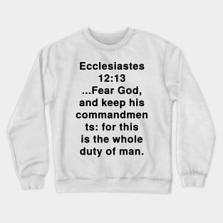 Ecclesiastes 12:13 King James Version Bible Verse Typography Crewneck Sweatshirt